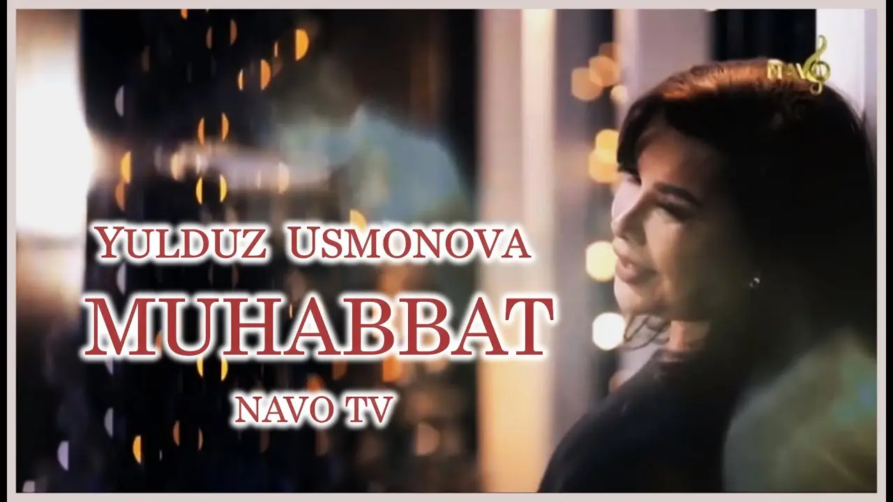 YULDUZ USMONOVA -MUHABBAT(YANGI YIL NAVO TV da)2022